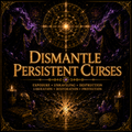 Dismantle Persistent Curses