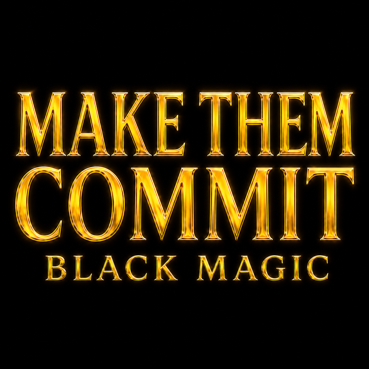 MAKE THEM COMMIT TO ME — BELETH LOYALTY RITUAL