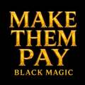 MAKE THEM PAY — ANDROMALIUS REVENGE RITUAL