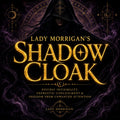 Lady Morrigan's Shadow Cloak | Psychic Invisibility, Energetic Concealment & Freedom from Unwanted Attention Working